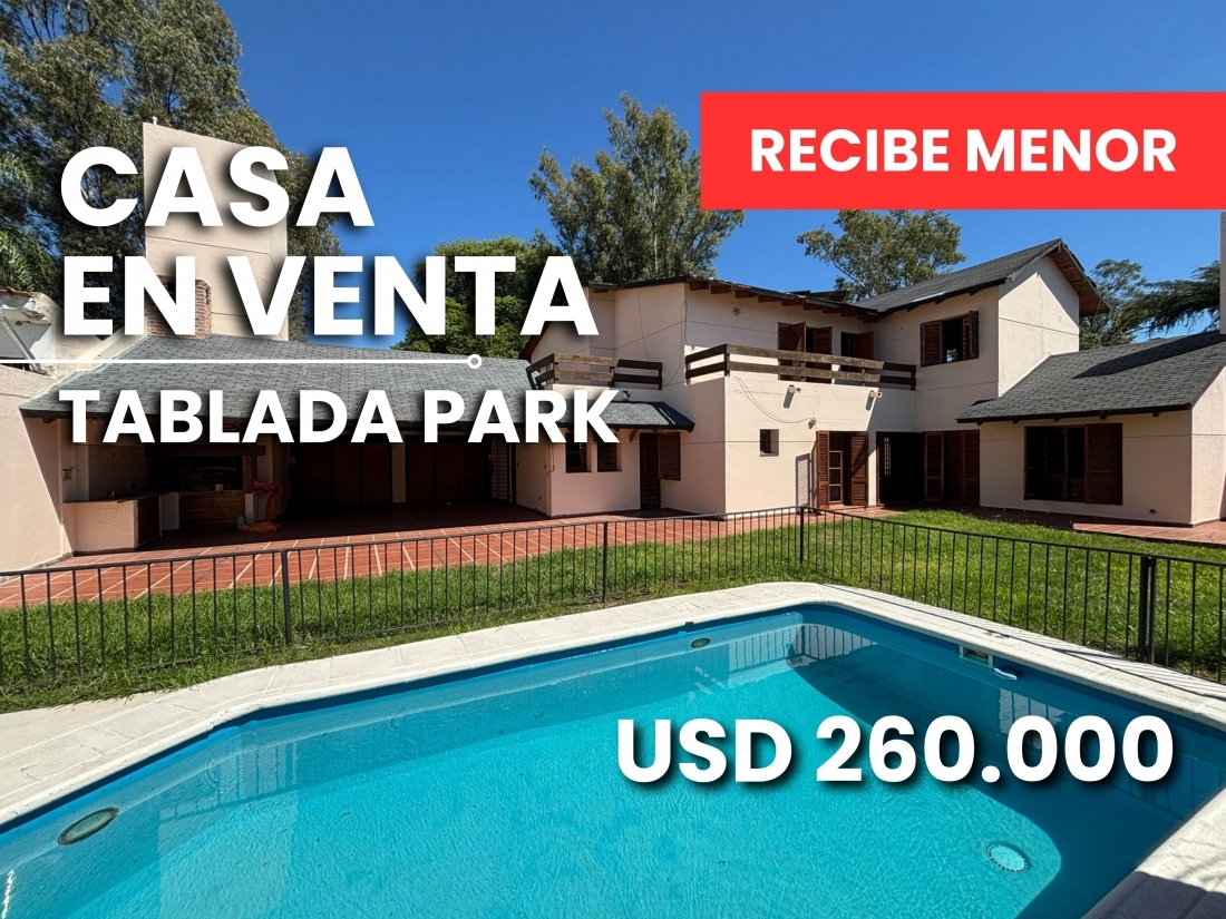 CASA EN VENTA TABLADA PARK 4 DORMITORIOS RECIBE MENOR